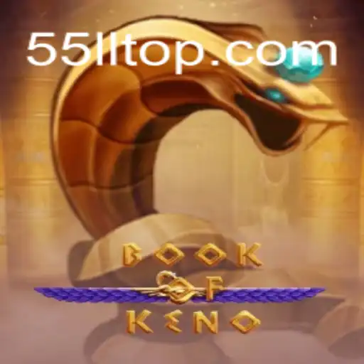 Exploring the Exciting World of BookOfKeno with 55 LL Cassino Com Saque Rápido